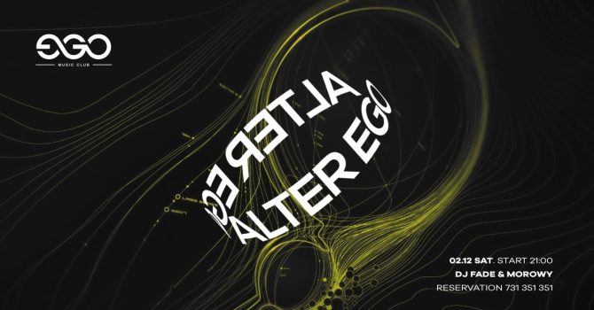 02.12 // ALTEREGO | DJ FADE & MOROWY| EGO SOPOT