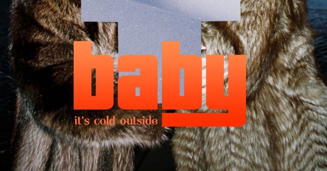 BABY IT’S COLD OUTSIDE | 02.12 | TAN