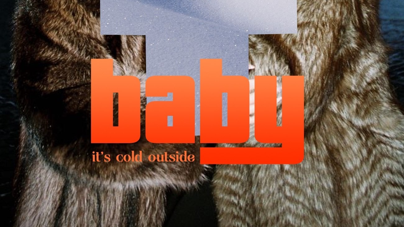 BABY IT’S COLD OUTSIDE | 02.12 | TAN