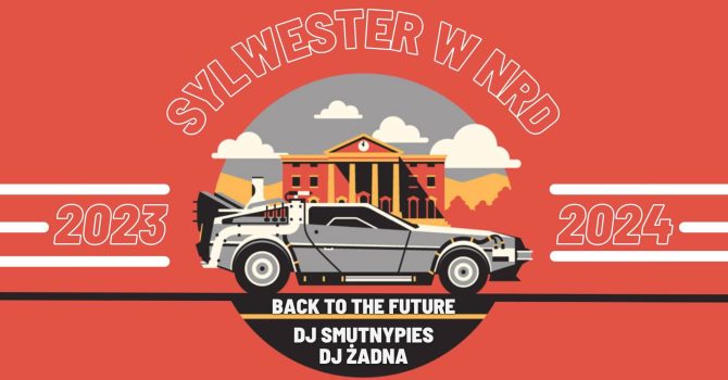 Sylwester w NRD | BACK TO THE FUTURE