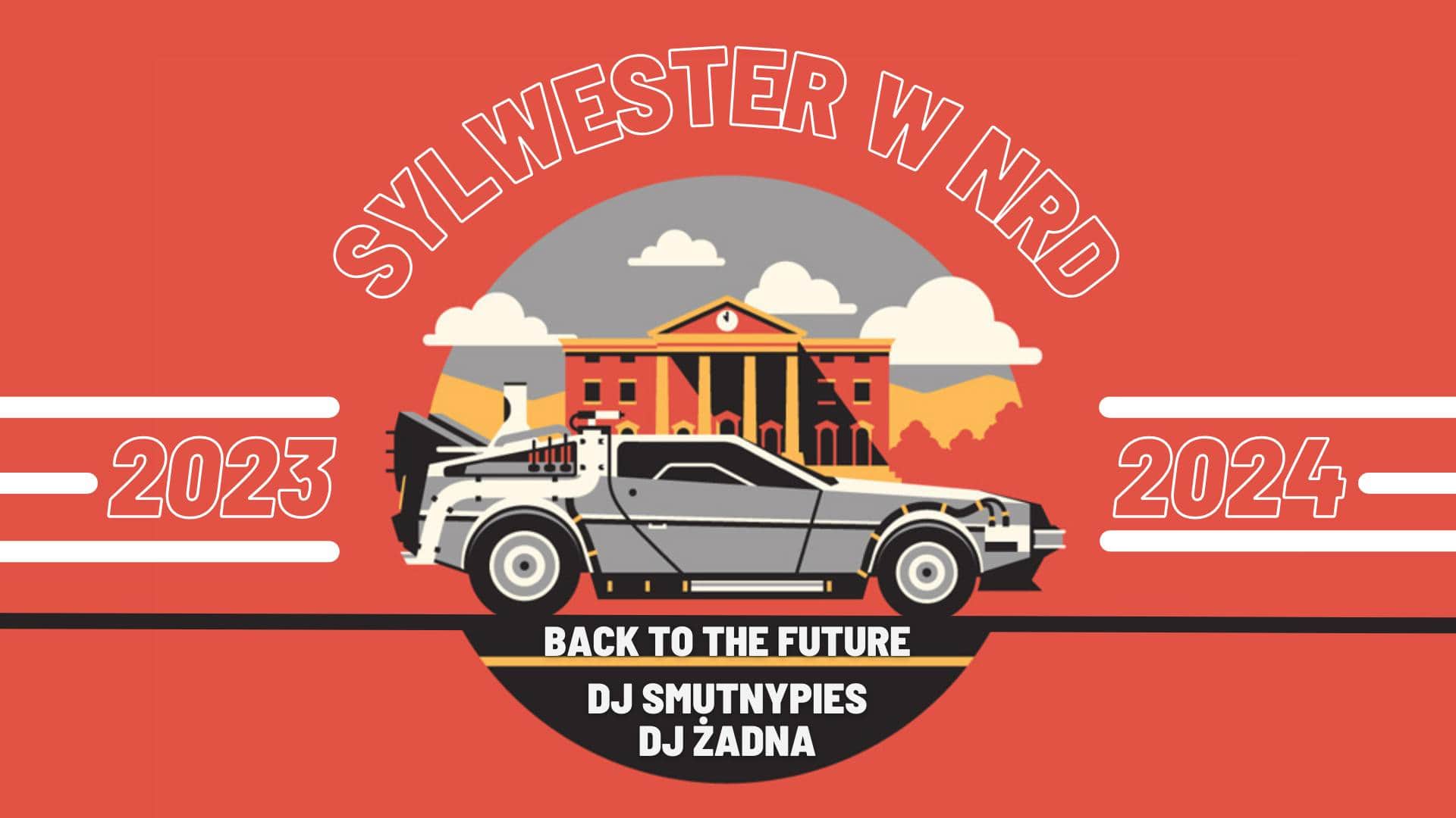 Sylwester w NRD | BACK TO THE FUTURE