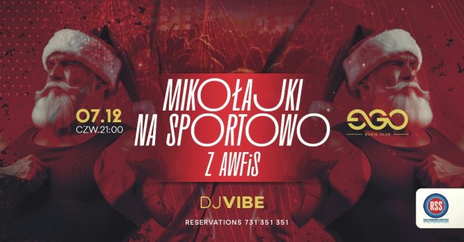 07.12 // MIKOŁAJKI NA SPORTOWO Z AWFiS | DJ VIBE | EGO SOPOT
