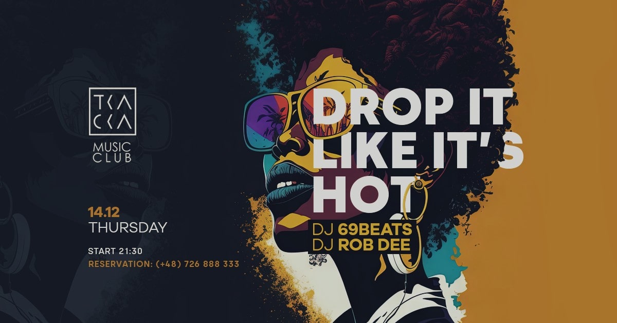 14/12 // Drop It Like It’s Hot! // 69Beats & Rob Dee