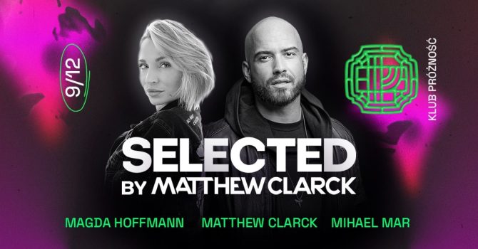 SELECTED BY MATTHEW CLARCK | Sobota w Próżności
