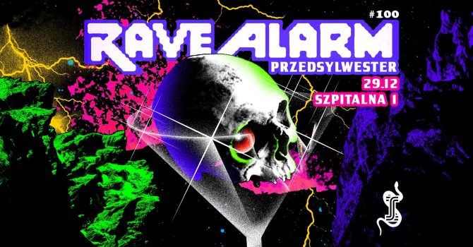RAVE ALARM #100 Przedsylwester