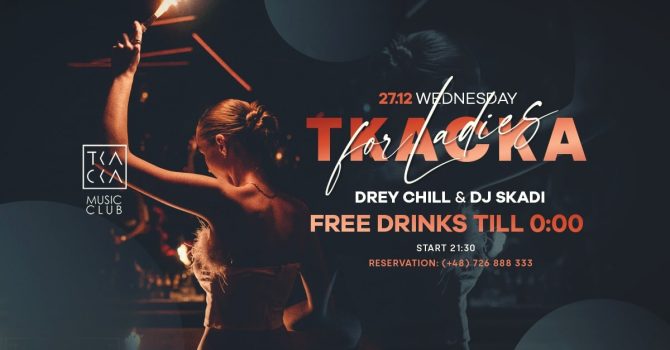 27/12 // Tkacka 4 Ladies // Drey Chill & Skadi
