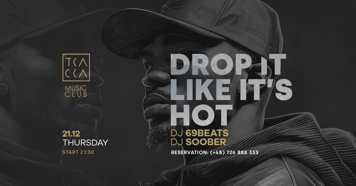 21/12 // Drop It Like It’s Hot! // 69Beats & Soober