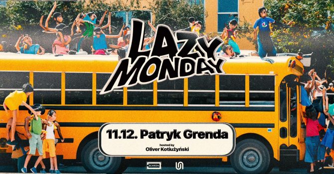 LAZY MONDAY #86 – Patryk Grenda, Oliver Kotiużyński