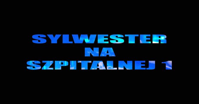 SYLWESTER aka NYE 2024 x SZPITALNA 1 x FRIENDLY FUSION