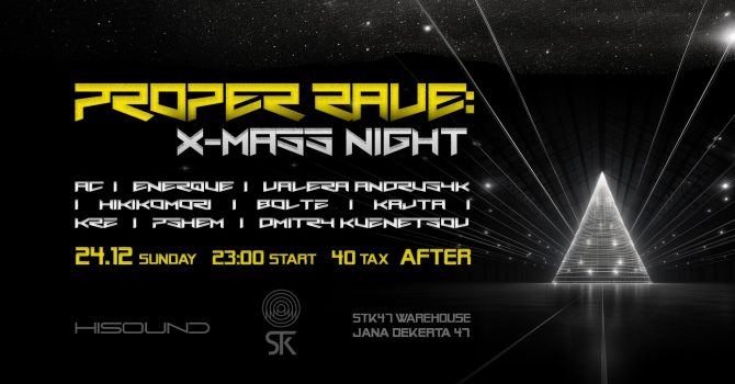 SYLWESTECH 24H: PROPER NYE RAVE