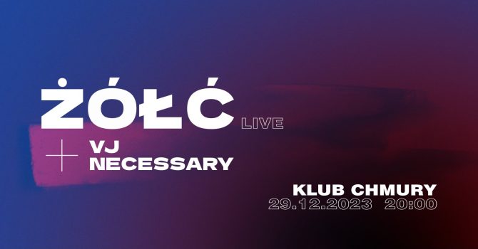 ŻÓŁĆ live @Chmury [WWA]