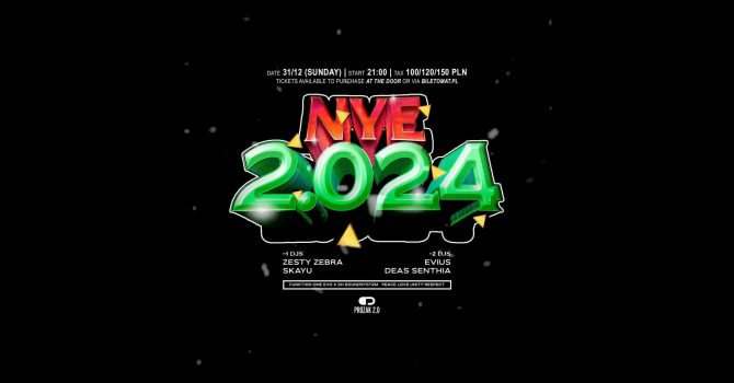 NYE 2.024: Sylwester w Prozak 2.0