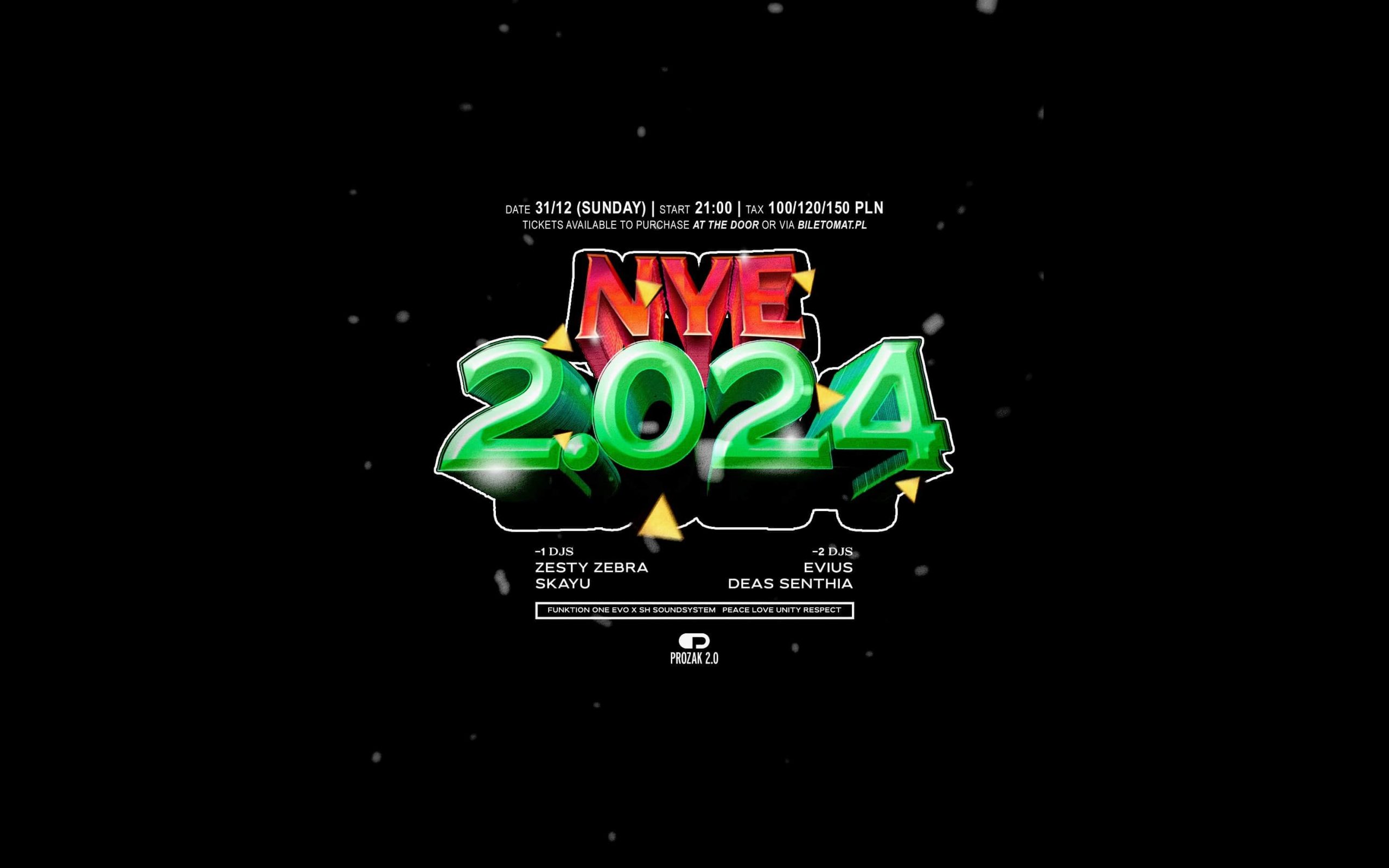 NYE 2.024: Sylwester w Prozak 2.0