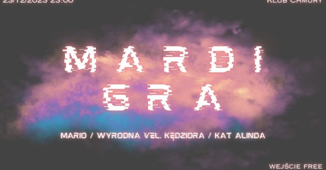 Mardi Gra Collective: Wigilia Wigilii | 23.12 | Chmury
