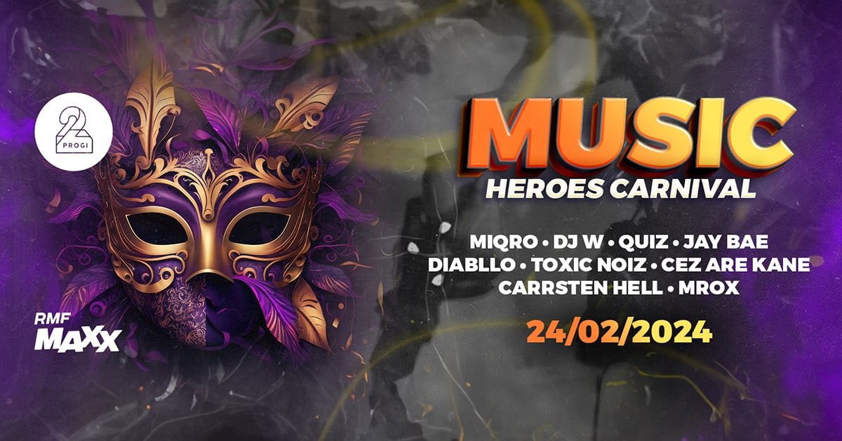 Music Heroes Carnival – Miqro, Quiz, DJ W, Cez Are Kane i inni