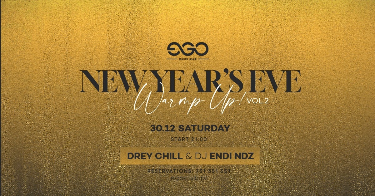 30.12 // NYE WARM UP! VOL. 2 | DREY CHILL & ENDI NDZ | EGO SOPOT