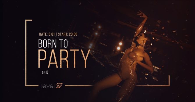 BORN TO PARTY | DJ ID