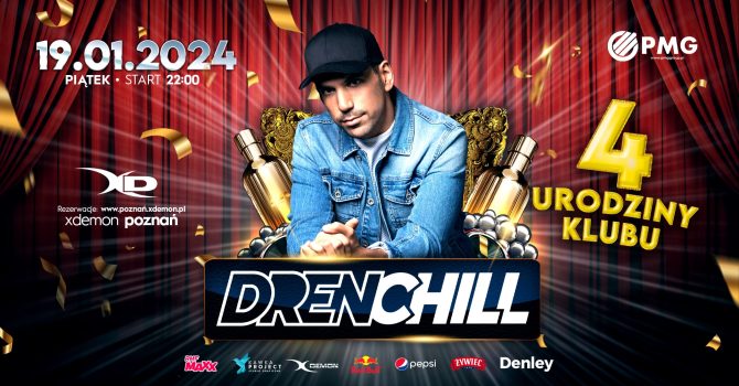 4 Urodziny Klubu – Special Guest: Drenchill
