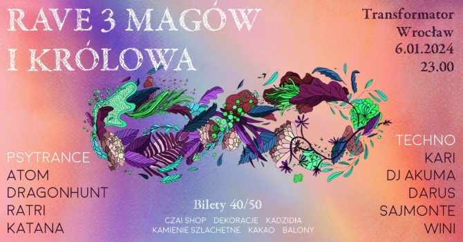 Rave 3 Magów i Królowa | techno & psytrance