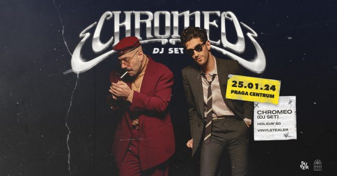Chromeo (Dj set) | Warszawa | Praga Centrum