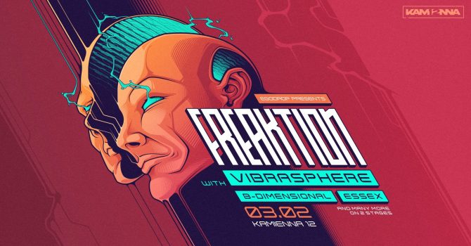 Egodrop Freaktion w/ VIBRASPHERE (SWE), ESSEX & B-Dimensional (MX)