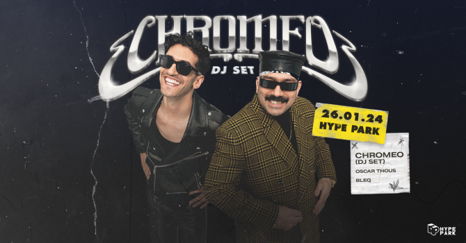 CHROMEO DJ SET W HYPE PARK