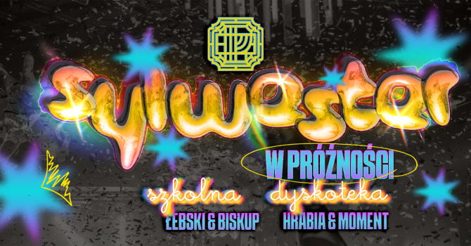 SYLWESTER W PRÓŻNOŚCI | SZKOLNA DYSKOTEKA