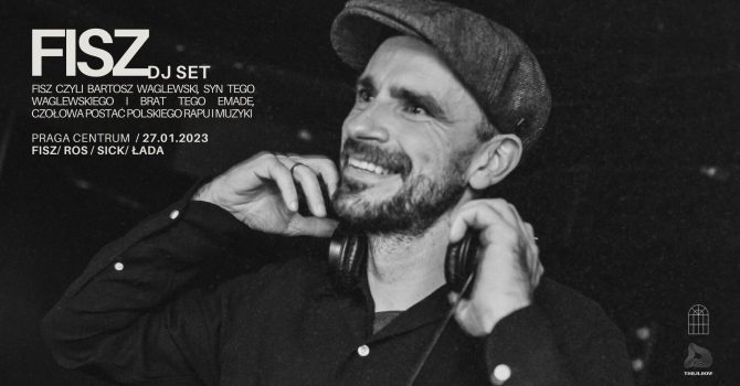 Fisz (Dj Set) @ Praga Centrum | Warszawa