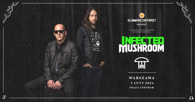 INFECTED MUSHROOM: Summer Contrast Launch Party