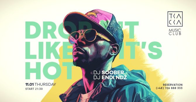 11/01 // Drop It Like It’s Hot! // Soober & Endi NDZ