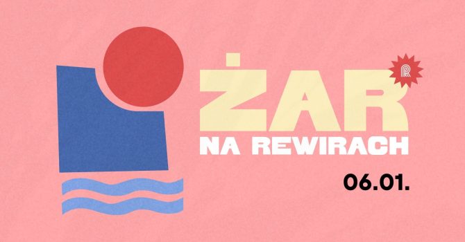 ŻAR na Rewirach