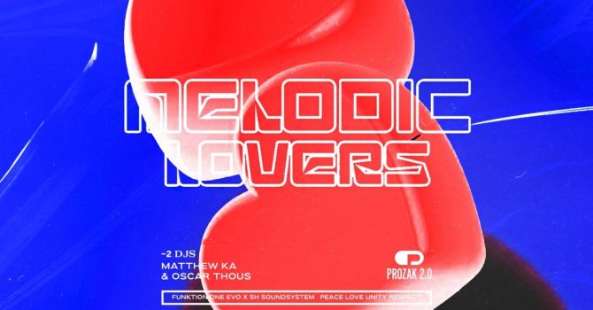 MELODIC LOVERS: LAGOM | Prozak 2.0
