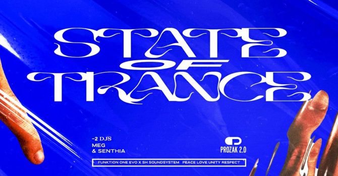 STATE OF TRANCE: Meg & Senthia | Prozak 2.0