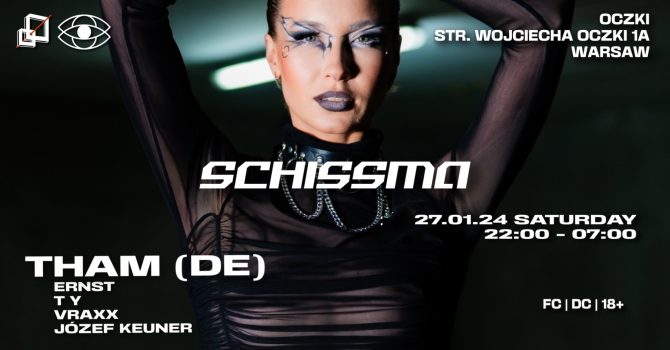SCHISSMA: THAM (DE) and SCHISSMA RESIDENTS (VRAXX, T Y, ERNST, JÓZEF KEUNER)