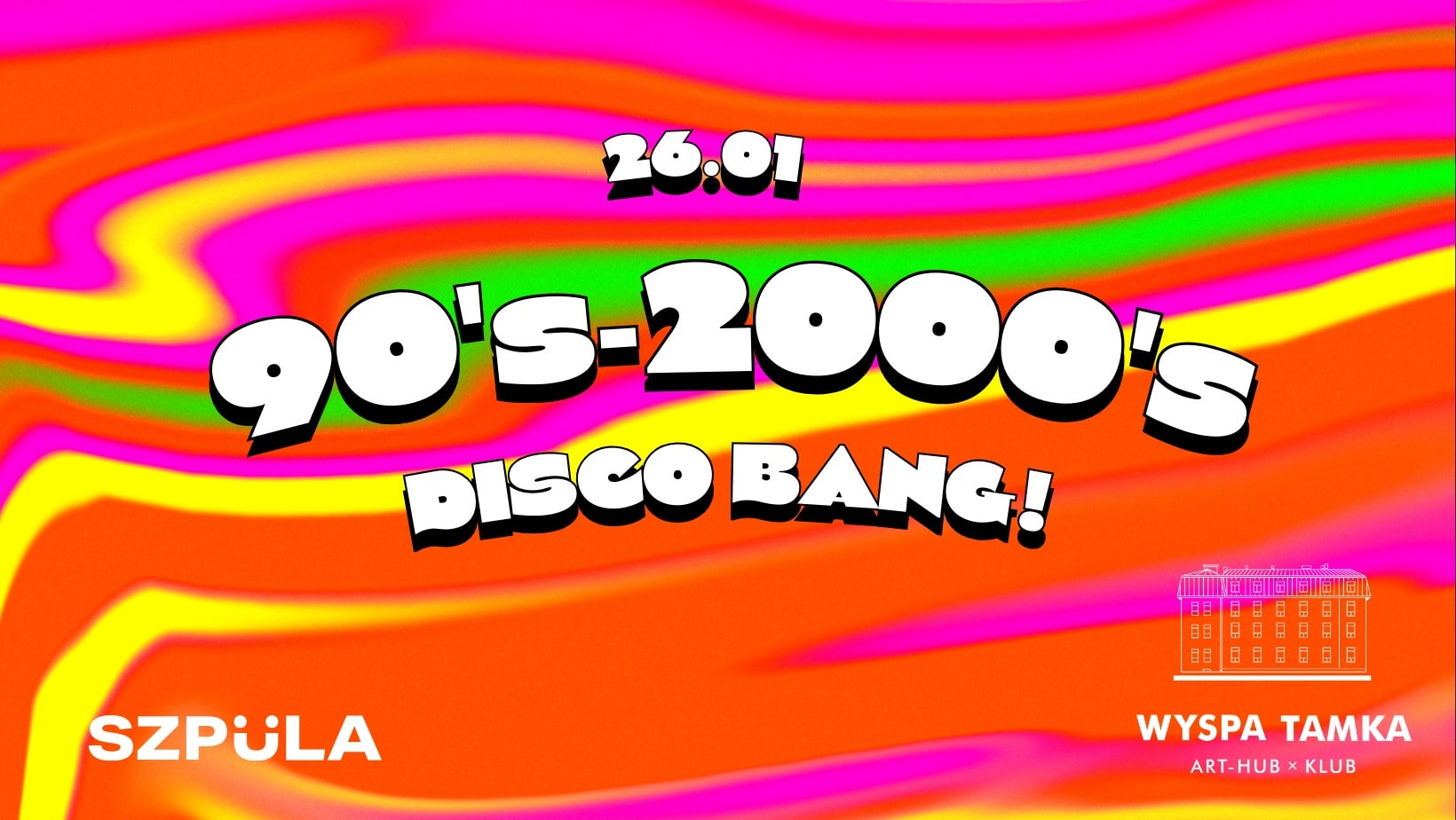 90’s & 2000’s DISCO BANG! by SZPULA! w Wyspa Tamka | Wrocław