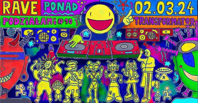 Rave Ponad Podziałami #10