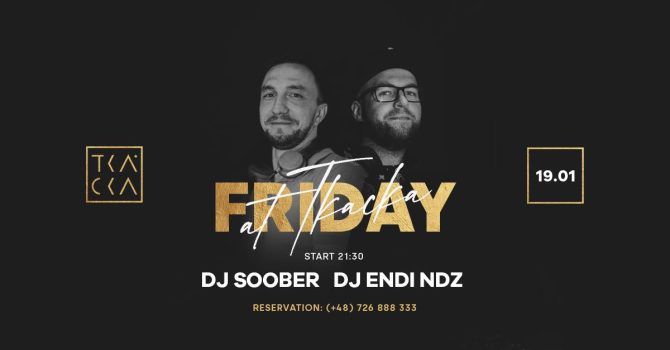 19/01 // Friday at Tkacka // Soober & Endi NDZ