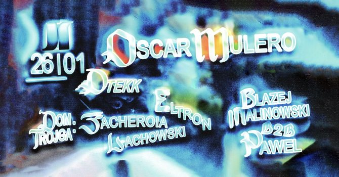 J1 | Oscar Mulero, Błażej Malinowski, dtekk / Dom Trojga: Facheroia, Lachowski, Eltron