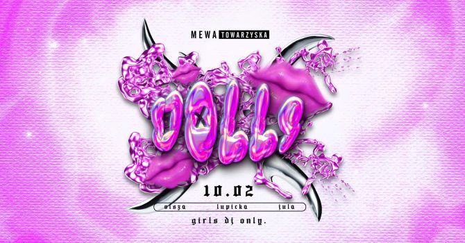 DOLLS x MEWA TOWARZYSKA