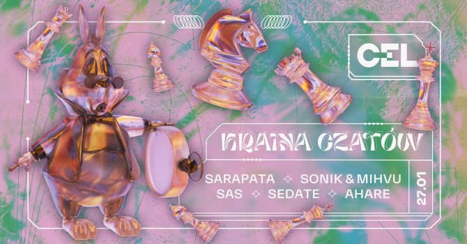 CEL x Kraina Czarów: Sarapata, Sonik & Mihvu