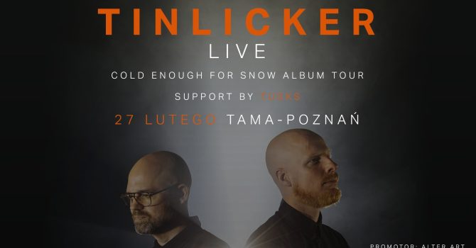 TINLICKER | 27.02.2024 | POZNAŃ, TAMA