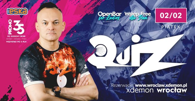Special Guest: DJ Quiz // X-Demon Wrocław