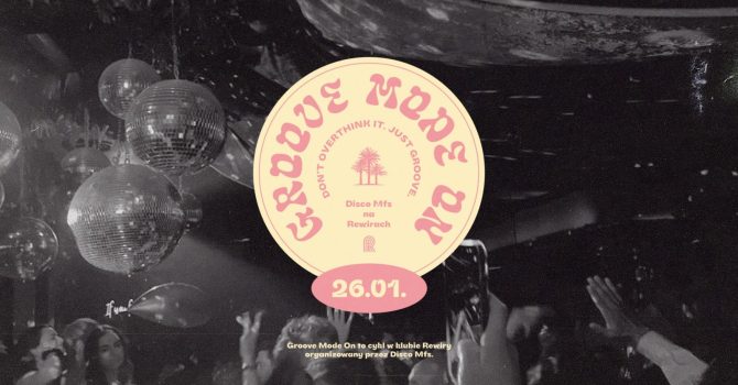 Groove Mode On I DISCO MFs na Rewirach
