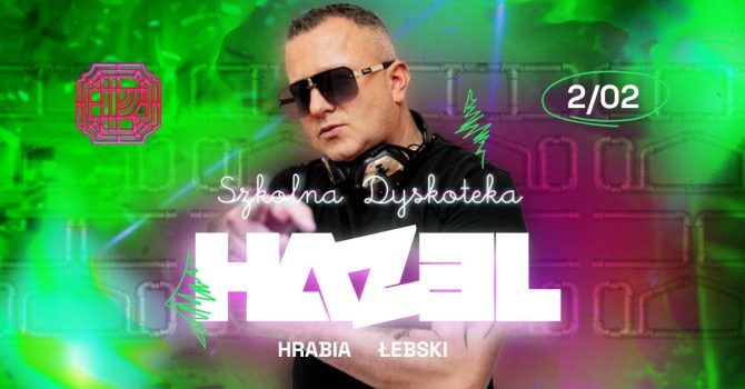 DJ HAZEL | Szkolna Dyskoteka w Próżności