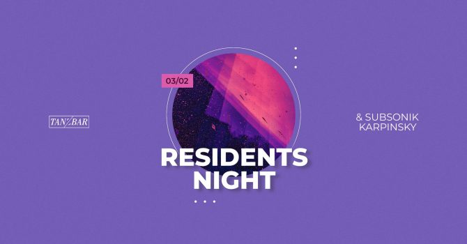 Residents Night: Subsonik/Karpinsky