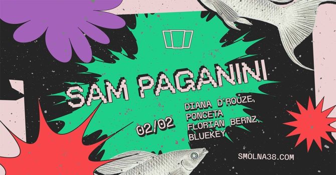 Smolna: Sam Paganini / Diana d’ Rouze / Pocenta / Florian Bernz / BlueKey