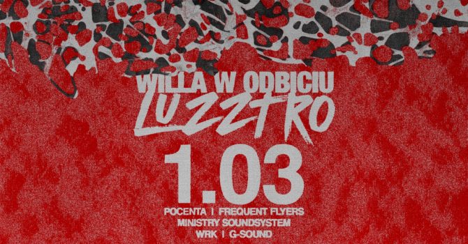 20 LAT LUZZTRO – Willa w odbiciu Luzztro (Łódź)