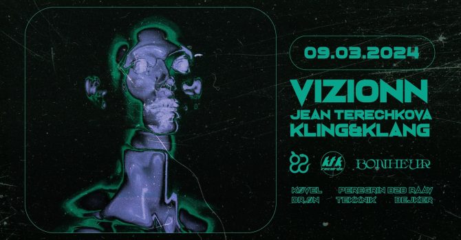 KTK Records x Bonheur: Vizionn, Jean Terechkova, Kling&Klang