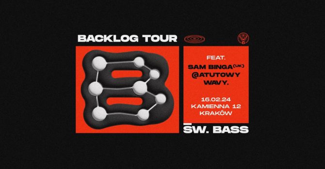 ŚWIĘTY BASS – BACKLOG TOUR | KRAKÓW