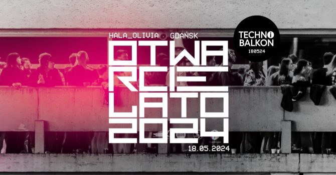 OTWARCIE LATO 2024 I TECHNO BALKON 180524